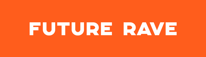Future Rave